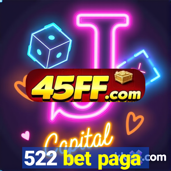 522 bet paga